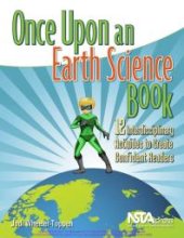 book Once upon an Earth Science Book : 12 Interdisciplinary Activities to Create Confident Readers