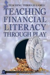 book Teaching Financial Literacy Through Play