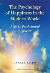 book The Psychology of Happiness in the Modern World: A Social Psychological Approach