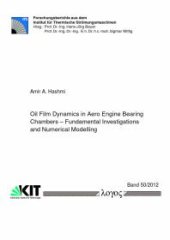 book Oil Film Dynamics in Aero Engine Bearing Chambers : Fundamental Investigations and Numerical Modelling