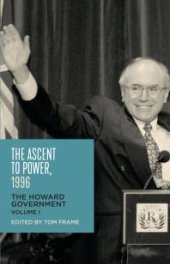 book The Ascent to Power 1996 : The Howard Government