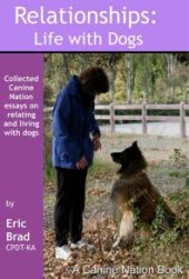 book Relationships: Life with Dogs : Life With Dogs - A Canine Nation Book