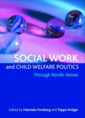 book Social Work and Child Welfare Politics : Through Nordic Lenses