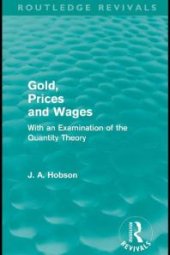 book Gold Prices and Wages (Routledge Revivals)