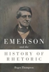 book Emerson and the History of Rhetoric