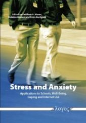 book Stress and Anxiety : Applications to Schools, Well-Being, Coping, and Internet Use