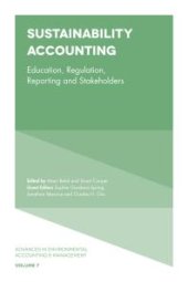 book Sustainability Accounting : Education, Regulation, Reporting and Stakeholders