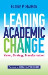 book Leading Academic Change : Vision, Strategy, Transformation