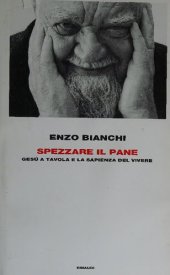 book Spezzare il pane. Gesù a tavola e la sapienza del vivere