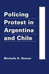 book Policing Protest in Argentina and Chile