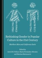 book Rethinking Gender in Popular Culture in the 21st Century : Marlboro Men and California Gurls