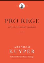 book Pro Rege (Volume 1) : Living Under Christ the King