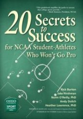 book 20 Secrets to Success for NCAA Student-Athletes Who Won't Go Pro