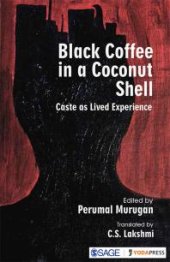 book Black Coffee in a Coconut Shell : Caste As Lived Experience