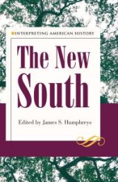 book Interpreting American History: The New South