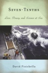 book Seven-Tenths : Love, Piracy, and Science at Sea