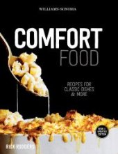 book Comfort Food : Recipes for Classic Dishes and More