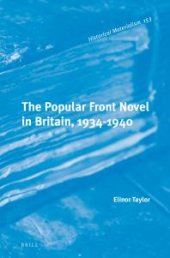 book The Popular Front Novel in Britain, 1934-1940