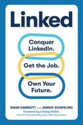 book Linked: Conquer LinkedIn. Get Your Dream Job. Own Your Future.