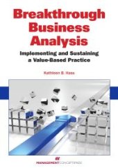 book Breakthrough Business Analysis : Implementing and Sustaining a Value-Based Practice