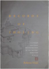 book Records of Tho.Ling: A literary and visual reconstruction of the "Mother" monastery in Gu.Ge