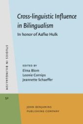 book Cross-Linguistic Influence in Bilingualism : In Honor of Aafke Hulk