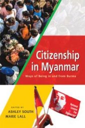 book Citizenship in Myanmar : Ways of Being in and from Burma