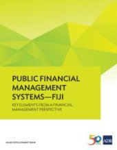 book Public Financial Management Systems--Fiji : Key Elements from a Financial Management Perspective