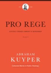 book Pro Rege (Volume 2) : Living Under Christ the King