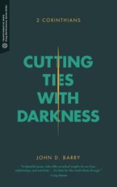 book Cutting Ties with Darkness : 2 Corinthians