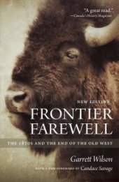 book Frontier Farewell : The 1870s and the End of the Old West