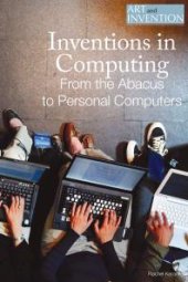 book Inventions in Computing : From the Abacus to Personal Computers