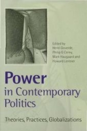 book Power in Contemporary Politics : Theories, Practices, Globalizations