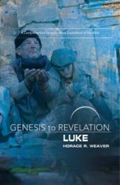 book Genesis to Revelation: Luke Participant Book : A Comprehensive Verse-By-Verse Exploration of the Bible