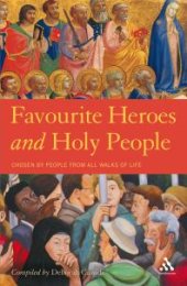 book Favourite Heroes and Holy People : Foreword by Ronald Blythe