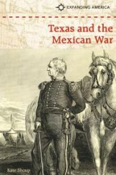 book Texas and the Mexican War