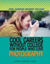 book Cool Careers Without College for People Who Love Photography