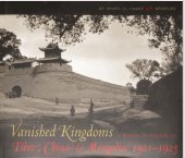 book Vanished Kingdoms: A Woman Explorer in Tibet China and Mongolia 1921-1925