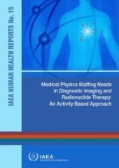 book Medical Physics Staffing Needs in Diagnostic Imaging and Radionuclide Therapy: An Activity Based Approach