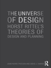 book The Universe of Design : Horst Rittel's Theories of Design and Planning