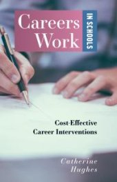 book Careers Work in Schools : Cost Effective Career Interventions