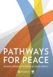 book Pathways for Peace : Inclusive Approaches to Preventing Violent Conflict