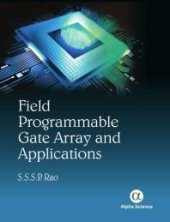 book Field Programmable Gate Array and Applications