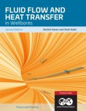 book Fluid Flow and Heat Transfer in Wellbores