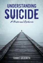 book Understanding Suicide : A National Epidemic