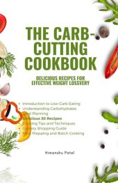 book The Carb-Cutting Cookbook: Delicious Recipes for Effective Weight Loss