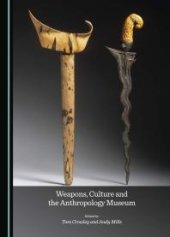 book Weapons, Culture and the Anthropology Museum