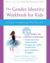 book The Gender Identity Workbook for Kids : A Guide to Exploring Who You Are