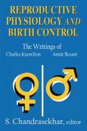 book Reproductive Physiology and Birth Control : The Writings of Charles Knowlton and Annie Besant