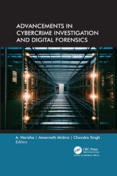 book Advancements in Cybercrime Investigation and Digital Forensics